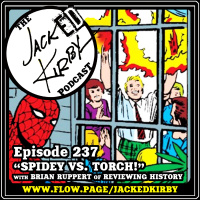 Episode 237- “Spidey Vs. Torch!”