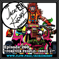 Episode 260- “Forever People: Issue 1!”