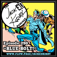 Episode 290- “Blue Bolt!”