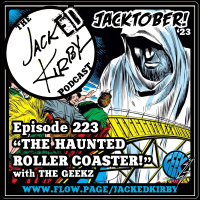 Episode 223- “The Haunted Roller Coaster!” With The Geekz