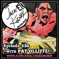 Episode 230- “With Pat Olliffe!”