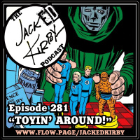 Episode 281- “Toyin’ Around!”