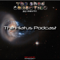 The Shed Collective presents The Hiatus Podcast.