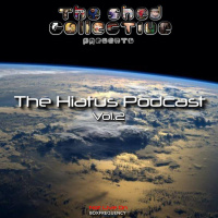 The Shed Collective presents The Hiatus Podcast Vol.2