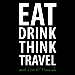 Eat, Drink, Think, Travel Med Tove  Daniella