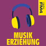 Fm4 Musikerziehung