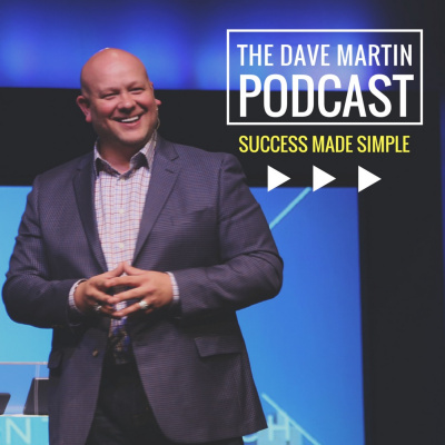 Success Made Simple With Dave Martin