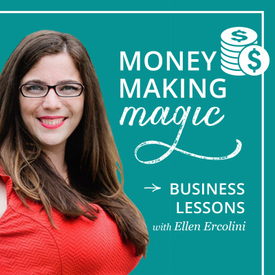 Money Making Magic: Business Lessons With Ellen Ercolini