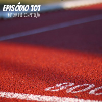 #101 Rotina Pré-Competição