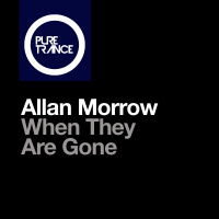 Allan Morrow - When They Are Gone [Pure Trance]