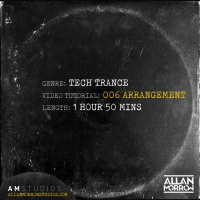 Allan Morrow - Tech Trance Arrangement Video Tutorial [Sample] ***OUT NOW***