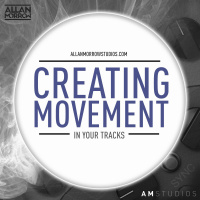 Allan Morrow - Creating Movement In Your Tracks [Video Tutorial Sample] allanmorrowstudios.com