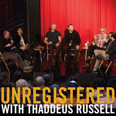Unregistered With Thaddeus Russell