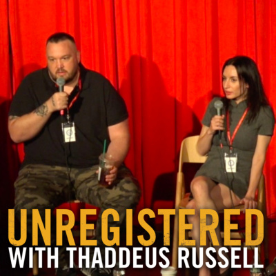 Unregistered With Thaddeus Russell