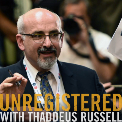Unregistered With Thaddeus Russell