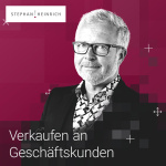 Verkaufen An Geschäftskunden - Vertrieb  Verkauf - Mit Stephan Heinrich