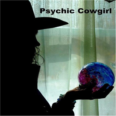 Psychic Cowgirl