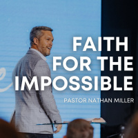 Faith For The Impossible