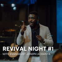 Revival Night #1 | With Evangelist Joseph