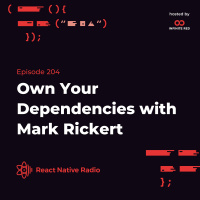 RNR 204 - Own Your Dependencies with Mark Rickert