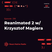 RNR 236 - Reanimated 2 with Krzysztof Magiera