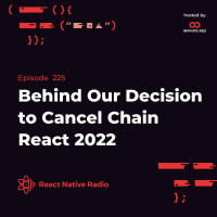RNR 225 - Behind Our Decision to Cancel Chain React 2022