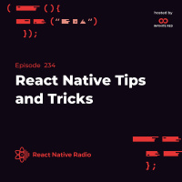 RNR 234 - React Native Tips and Tricks