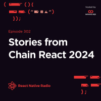 RNR 303 - Stories from Chain React 2024