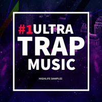 HighLife Samples #1 Ultra Trap Music[Sample Pack- Song Starter Kits-Midi Files]
