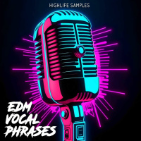 HighLife Samples EDM Vocal Phrases