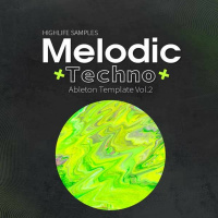 HighLife Samples Melodic Techno Ableton Template Vol.2