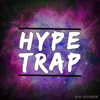 Big Sounds Hype Trap[Sample Pack-Construction Kits and Midis-Drum Hits]