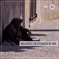 Olhares #067 Mulheres em situação de rua