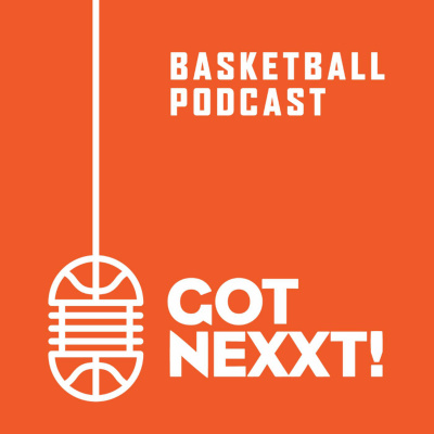 Got Nexxt Der Nba Und Basketball Podcast