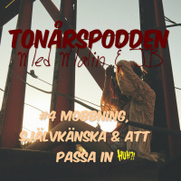 #4 Mobbning, självkänsla  att passa in – Tonårspodden med Malin  JB