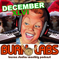 BURN LABS PODCAST - December 2016 - XLVI