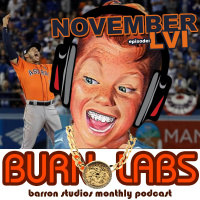 BURN LABS PODCAST - NOVEMBER 2017 - LVI