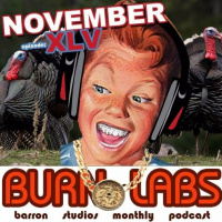 BURN LABS PODCAST - November 2016 - XLV