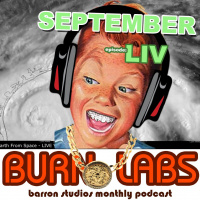 BURN LABS PODCAST - SEPTEMBER 2017 -LIV