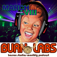BURN LABS PODCAST - MARCH 2018 - LVI