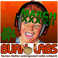 BURN Labs Podcast - MARCH 2016 - Episode XXXVII