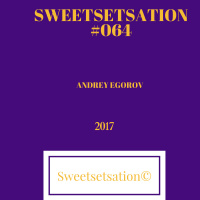 Andrey Egorov @ Sweetsetsation mix Выпуск #064(24.04.2017) (promodj.com)