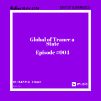 OUTCENNCE @ Global of Trance A State Episode# 004 (01-04-2019) by Andrey Egorov #4