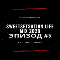 Andrey Egorov @ Sweetsetsation Эпизод 5 (Life Mix) #5