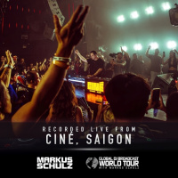 Global DJ Broadcast: Markus Schulz World Tour - Saigon, Vietnam 2025