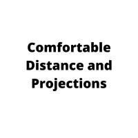 Comfortable Distance And Projections