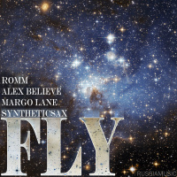 ROMM, Alex BELIEVE, MarGo Lane, Syntheticsax - Fly ( Original mix )