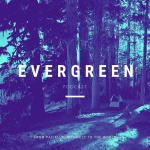 Evergreen Podcast