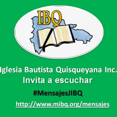 Mensajes Jovenes Iglesia Bautista Quisqueyana
