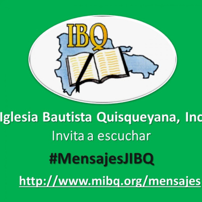 Mensajes Jovenes Iglesia Bautista Quisqueyana